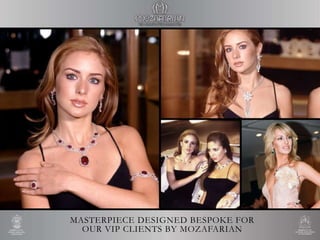 MASTERPIECE DESIGNED BESPOKE FOR
OUR VIP CLIENTS BY MOZAFARIAN
 