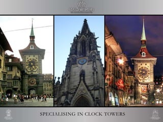 SPECIALISING IN CLOCK TOWERS
 
