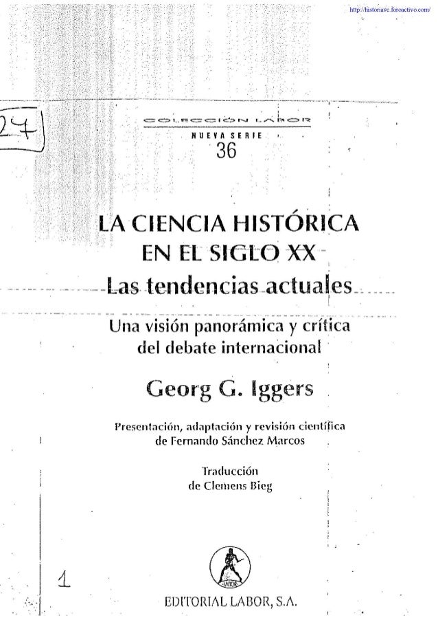 Georg Iggers La Ciencia Historica En El Siglo Xx
