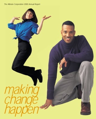 The Allstate Corporation 2000 Annual Report




making
change
happen
 