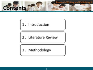 ContentsContents
2
Research Writing and Publishing II
 
