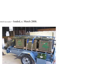 d RAP, box trailer – loaded, c. March 2008.
 