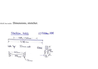 d RAP, box trailer. Dimensions, stretcher.
 