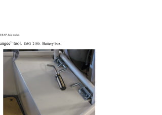 d RAP, box trailer.
ungee” tool. IMG 2180. Battery box.
 