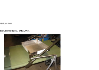d RAP, box trailer.
nstrument trays. IMG 2067.
 