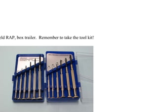 eld RAP, box trailer. Remember to take the tool kit!
 