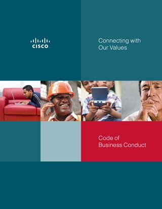Connecting with
Our Values




Code of
Business Conduct
 