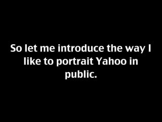 Yahoo for the Masses