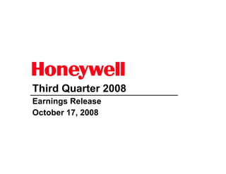 Third Quarter 2008
Earnings Release
October 17, 2008
 