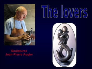 Sculptures Jean-Pierre Augier 