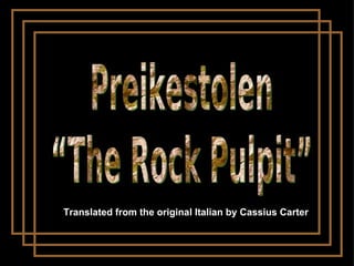 Translated from the original Italian by Cassius Carter 
