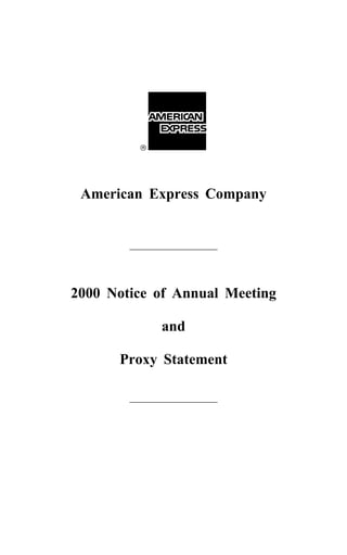 American Express Company




2000 Notice of Annual Meeting

            and

      Proxy Statement
 