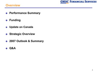 Sanjiv Khattri, Executive Vice President and CFO of GMAC Financial Services  Canadian Fixed Income Investor Update