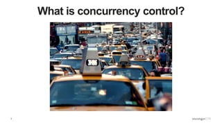 3
What is concurrency control?
 