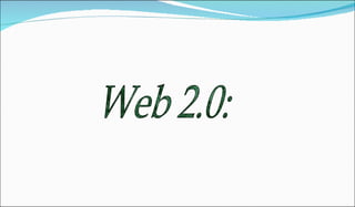 Web 2.0: 