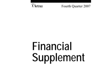 A    Fourth Quarter 2007




Financial
Supplement
 