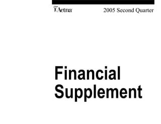 A 2005 Second Quarter
Financial
Supplement
 