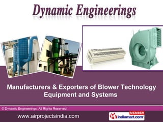 Manufacturers & Exporters of Blower Technology Equipment and Systems  