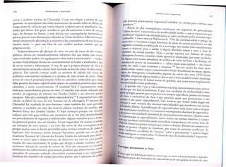 como 0 acidente nuclear de Chernobyl. Como em re!ac;:aoa muitas de tais
questoes, os especialistas nao estao inteiramente de acordo sobre os efeitos de
longo prazo da radiac;:aoque vazou naquele acidente para as populac;:6es dos
palses que afetou. Em geral, acredita-se que e!a aumentou 0 risco de certos
tipos de doenc;:as no futuro, e sem duvida teve consequencias devastadoras
para as pessoas mais diretamente afetadas na Uniao Sovietica. Mas inevitave1_
mente nao passa de adivinhac;:ao a estimativa das consequencias de urn desastre
nuclear maior - para nao falar de urn conflito nuclear, mesmo que de
J
,
pequena escaI
a. __
+"
;
Empreendimentos de aferic;:aode risco, no caso de riscos de alta consequencia, devem ser considerave!mente diferentes dos que lidam com riscos
cujos resultados podem ser regularmente observados e monitorados - embora essas interpretac;:oes devam ser constantemente revisadas e atualizadas a luz
de novas teorias e informac;:oes. A tese de que a propria aferic;:aodo risco e
inerentemente arriscada e muito bem ilustrada na area de riscos de alta consequencia. Urn metodo comum usado na tentativa de dlculo dos riscos de
acidentes com reatores nucleares e 0 projeto de uma arvore de erros. Uma
arvore de erros e projetada listando todos os caminhos conhecidos para uma
falha POSSIVe! reator, especificando depois os caminhos posslveis para esses
do
caminhos, e assim sucessivamente. 0 resultado final e supostamente uma
indicac;:ao razoavelmente precisa do risco. 0 metodo vem sendo utilizado em
estudos da seguranc;:a de reatores nos Estados Unidos e em diversos palses
europeus, Mas nao contempla varios imponderaveis.16 E imposslve! fazer urn
dlculo confiave! do risco de erro humano ou de sabotagem. 0 desastre de
Chernobyl foi resultado de erro humano, como tambem foi, num periodo
anterior, 0 incendio em uma das maiores plantas nucleares do mundo, em
Brown's Ferry, nos Estados Unidos. 0 fogo comec;:ou porque urn tecni~o
utilizou uma vela para verificar urn vazamento de ar, em clara desobedienCla
aos procedimentos de seguranc;:aestabelecidos, Alguns caminhos para 0 desastre potencial podem nao ser notados, Foram esquecidos em muitas ocasioes
em situac;:oes de risco menor, e no caso dos riscos de alta consequencia as
perigos muitas vezes so foram percebidos pe!as revisoes retroativas de dados e
hipoteses, Isso aconteceu numa situac;:ao hipotetica quando urn estudo da
Academia Nacional de Ciencias dos Estados Unidos foi solicitado para deter,
,
mmar os nscos para .0 a b'asteclmento d e aI'
Imentos em caso d e uma guerra
nuclear de certa intensidade, 0 grupo que dirigiu 0 estudo concluiu que a
resultante reduc;:ao da camada de ozonio da Terra nao ameac;:aria os recursos
' '
aI,
Imentares dos sobreviventes, pois muitos produtos que so brevlvenam numa
atmosfera de crescente radiarao ultravioleta continuariam a ser cultivad~s,
.,.
dlaNenhum dos membros da equipe percebeu, pof(~m, que 0 aumento da ra

c;:aotornaria praticamente
produtos,I7

imposslvel trabalh

ar no campo para cu I'
tlvar esses

Riscos de alta conseqiiencia constituem urn se
d
.
" I'
d ' "
gmento 0 generallZ d
c Ima e nsco caracteristico da modernidad t d'
, a 0
e
ar la - que se caractenza
mu d anc;:asregu Iares nas reivindicaroes ao saber medl' d
I'
por
'I' d
C
b
.,.
a as pe os sistemas esp
CiaIza os, omo 0 serva Rabinovitch' "U d'
'b
e, '
'
m la OUVlmosso re 0 perigo d
mercuno, e corremos a jogar fora latas de at
d
1'
0
'.
Urn e nossas prate elfas'
d'
segumte a c~~l1da a evitar pode ser a manteiga, que nossos avos conside~:vamla
como 0 maximo para a s 'd·
d
'd
au e, e epOls evemos raspar a tinta a base de
h urn b 0 d e nossas paredes H '
c
,
,
,
. ole 0 pengo esprelta nos fosfatos de nosso
detergente favonto; amanha 0 de do apont
'
"d
h' 1
a os msetici as, que eram saudados
a a guns an os como salvadores de milhoes de vidas d fc
d d
d
d '
a orne e a oenc;:a As
am_eac;:ase morte, a msanidade e - talvez ainda mais temlvel _ do ca~cer
estao em tudo 0 que comemos e tocamos "18 I
fc'
'h"
d d
'
SSO 01 escnto a vlnte anos'
es e entao, Outros trac;:oscontaminados foram db'
,
d d
esco ertos no atum alguns
~p~~ e etergentes considerados seguros no inlcio dos anos 1970 fo
d:n~u:s;:nqua,nto ~g~n~ medicos dizem que e mais saudave1 comer mant:~~
recomend::raasrcmoams
0 eprafclx~s
:eores de gordura, que eram antes amplamente
e envelS,
A questao nao e que a vida cot'd'
, h ' ,
da do que'
'-r
I lana sep ole merentemente mais arriscaem epocas antenores .t que
d' - d
'
para os I '
'.'
nas con Ic;:oes a moderllldade, tanto
ara~s per~tos em campos espedficos, pensar em termos
de risco e~geosStl~mUaatnl'
to Pd
vas e nsco c urn e
' '
carater e em
'
,
xerclClO quase que permanente, e seu
reJac;:ao vast part~ lI~ponde,raveJ. Vale lembrar que somos todos leigos em
a
atividades d' ,a.ma~na ~~s sistemas especializados que interferem em nossas
das institui ~anas, pro I erac;:aode especializac;:oesanda junto com 0 avanc;:o
c;:ao
parece
mOlde~na~,e ~ crescente estreitamento das areas de especializaSe COn
centra resu ta ~ II~evI:aveldo desenvolvimento tecnico. Quanto mais
em Ue
m as,es~eC1aIzac;:oes,tanto menor em termos re!ativos 0 cam 0
vida~le ~~:;~uer mdlvld~o po de reivindicar competencia; em outras areas ~a
ana mesma sltuarao que tod
d
'M
quais os
'h
.,.
os os emalS, esmo em campos nos
pentos c egam ao con
d
saber m d
fc'
senso, por causa a natureza cambiante do
o erno, os e eltos de "ret
"b
serao amb'
I'
orno so re 0 pensamento e pratica leigos
Iguos e comp Icados 0 r
d 'd
'
te para todo'"
. c Ima e rISCO a moderllldade e inquietans, nmguem escapa,

~:s

COl'1:ei
.
Jar atlvamente

I:

0 risco

claro q ue h'a d'fc
I erenc;:asentre
'
qUefazem p
d j"
os nscos que se carre voluntariamente e aqueles
arte as Imltac;:6esda vida social ou de urn padrao de estilo de vida

 
