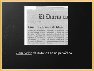 Generador  de noticias en un periódico. 