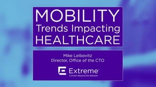 Mobility Trends Impacting Healthcare