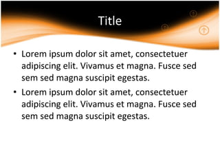 Title Lorem ipsum dolor sit amet, consectetuer adipiscing elit. Vivamus et magna. Fusce sed sem sed magna suscipit egestas.  Lorem ipsum dolor sit amet, consectetuer adipiscing elit. Vivamus et magna. Fusce sed sem sed magna suscipit egestas.  