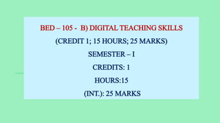 BED 105-B- Orientation - BEd. First Year - 2025 | PDF