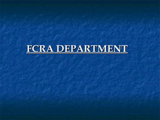 FCRA DEPARTMENT
 
