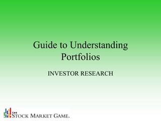 Guide to Understanding
      Portfolios
   INVESTOR RESEARCH
 
