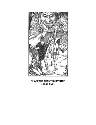 I AM THE GIANT SKRYMIR
(page 150)
 