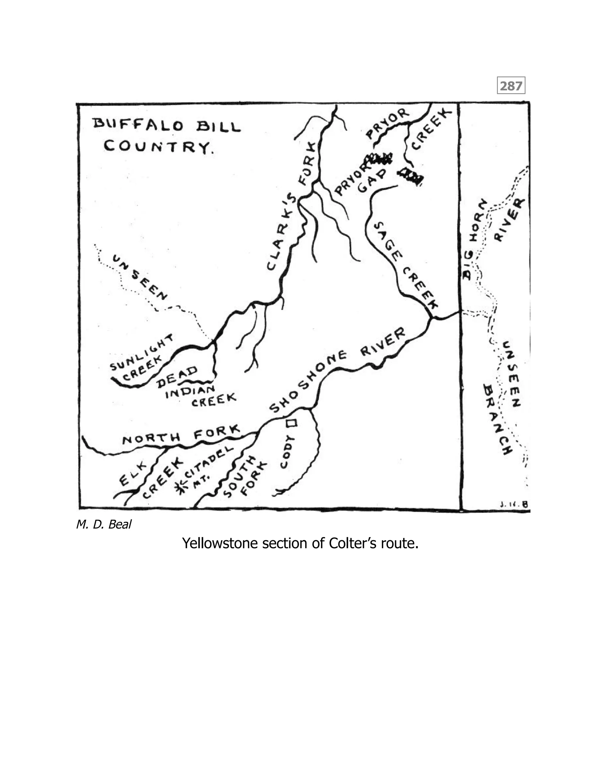 287
M. D. Beal
Yellowstone section of Colter’s route.
 