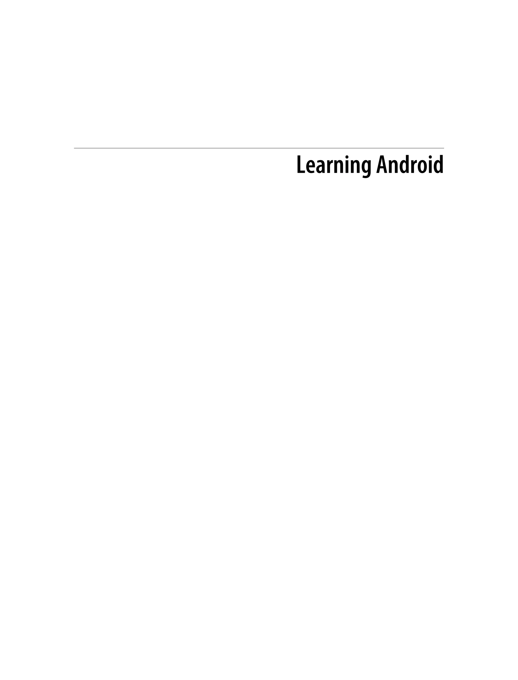 Learning Android
 