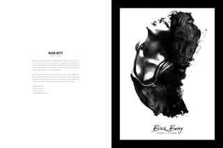 Black Betty ownership noticed their marketing concepts were not consistent across
all their materials. The goal for our team was to establish a solid art direction
while maintaining their current brand. We have been able to re-align their artwork
and marketing materials to a level of consistency that has helped to solidify their
identity while staying true to their brand definition.
Since then, Black Betty has seen an increase in online and corporate bookings as
well as traffic during their Friday and Saturday night events. The new design also
highlighted key menu items, leading to a strong increase in sales. Black Betty
continues to be a client, and we always look forward to working with them.
| Strategic Planning
| Account Servicing
| Creative Services
| Digital Marketing Services
BLACK BETTY
July 2013 – Present
 