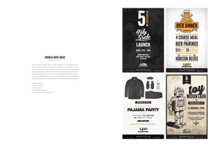 When we started working with 1410, they already had a well established brand
and were already considered a staple on 17th Avenue. 1410 reached out to us
because they needed a more consistent art direction and wanted to make their
image and marketing materials congruent. Since the beginning projects with 1410
and subsequently, 1600, we have cultivated the World Bier Haus concept while
continuing to grow the brand in new directions. We continue to work with the World
Bier Haus brand today, and look forward to assisting them with future campaigns.
| Strategic Planning
| Account Servicing
| Creative Services
| Digital Marketing Services
| Events, Sponsorship & Promotions
WORLD BIER HAUS
January 2014 – Present
 
