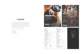 Since we were already working for Añejo, the owners brought us in to rebrand and
create a more modernized image for The Living Room. We recreated their logo,
updated their interior photos, launched a new website and designed new menus.
In order to create consistency between their image and marketing materials we
established a simple yet sophisticated concept that transitioned through all of
their materials updating their brand as a whole. We went for a contemporary
interactive vibe and they continue to incorporate it today.
We continue to work with them on all their marketing needs.
| Strategic Planning
| Account Servicing
| Creative Services
| Digital Marketing Services
THE LIVING ROOM
January 2013 – Present
 