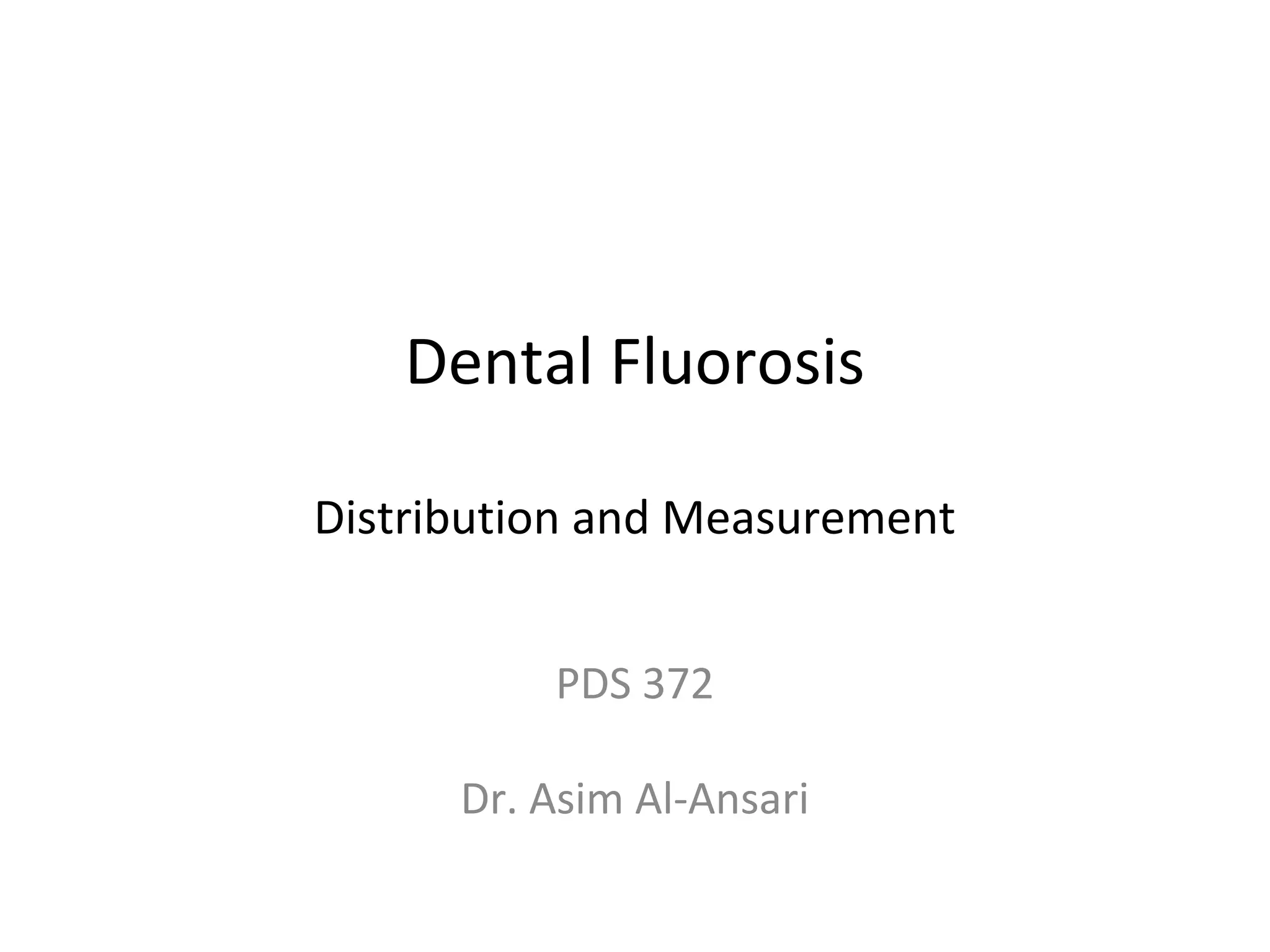 Dental Fluorosis PPT