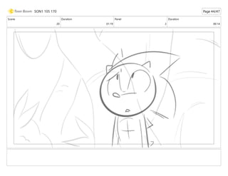 Scene
20
Duration
01:19
Panel
2
Duration
00:14
SON1 105 170 Page 44/47
 