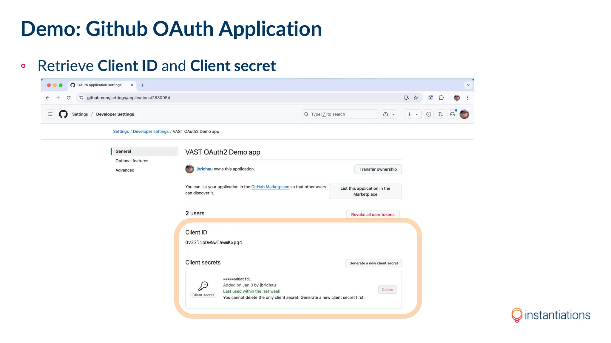 Demo: Github OAuth Application
◦ Retrieve Client ID and Client secret
 
