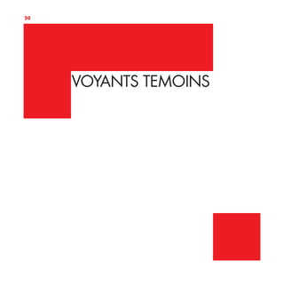 20
VOYANTS TEMOINS
 