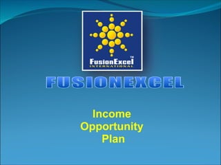 Income  Opportunity  Plan 