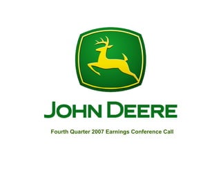 Fourth Quarter 2007 Earnings Conference Call
 