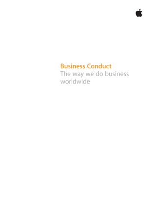 Business Conduct
The way we do business
worldwide
 