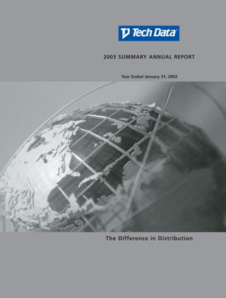 2003 SUMMARY ANNUAL REPORT


     Year Ended January 31, 2003




The Difference in Distribution
 