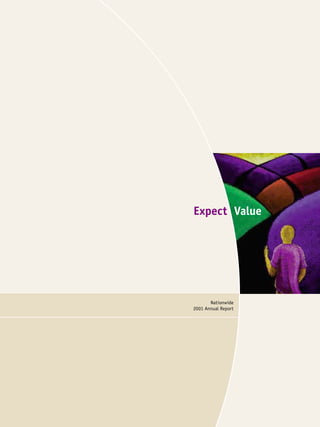 Expect Value




       Nationwide
2001 Annual Report
 