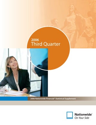 2006
Third Quarter




2006 Nationwide Financial® Statistical Supplement
 