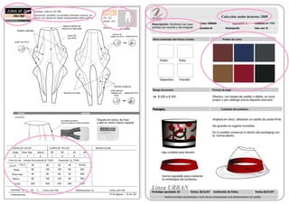 Art: 103
Modelo:
Descripción: pantalón con bolsillos laterales cónicos, sin
cintura, con piezas en capas superpuestas sobre rodillas.
Molde: 453
Empresa: Jules et Jim SRL
pantalón
espaldafrente
ACCESOS
por lateral izquierdo
cierre invisible en vista escondida
pespunte R1A
vista en interior de
cintura con tela base
unión tiro
con R1A
bolsillos laterales
piezas con
tablas con R1A
unión con R1A
PIEZAS DOBLES
unión piezas
dobles con
R1A
pespunte R1Aforrería a la vista
Etiqueta de marca, de línea
y talle en centro interior espalda
Nº de páginasObservaciones:
Aprobado: Modificaciones: noNOSI Fecha: 20/11/09Fecha: 20/11/09
4 de
Muestra de tela
Pespuntes AL TONO
CURVA DE COLOR CURVA DE TALLES
Color de hilo: Armado de la prenda AL TONO
Beige
Beige
Rosa Viejo
Blanco
TOTAL
TOTALTALLE
COLOR
Blanco
2 11 222 1
Rosa Viejo 38 40
38
42
40
44
42 44
1200200
80
40
80
160 80
80 40
160 80
400
80
160
160
400
400
200
400 200
12
Linea Dia
Jules et Jim
Prêt à Porter
mujer
Packaging
 