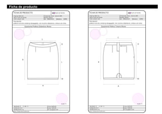 Ficha de producto
A
B
C
D
L
M
Geometral Pollera Delantero Reves
Nº de páginas 5/29
Aprobado: SI
Confección: Go 1
Modificaciones: no
Fecha: 18/05/05
Fecha: 08/05/05NO
Escala 1:5
FICHA DE PRODUCTO
Empresa: Bahs S.A.
Marca: Punto de Partida
Línea: cassual- wear
Temporada: otoño- invierno 2005
Modelo: Bellota
Art: Moldería:
Punto de Partida
2905/20-03 02905
Descripción:
pollera recta de corderoy desagujado, con recortes delanteros, cintura con cinta
Area: Produccion/Confeccion.
Punto de Partida
42
A
B
C
D
L
M
Geometral Pollera Trasero Reves
Nº de páginas 6/29
Aprobado: SI
Confección: Go 1
Modificaciones: no
Fecha: 18/05/05
Fecha: 08/05/05NO
Escala 1:5
FICHA DE PRODUCTO
Empresa: Bahs S.A.
Marca: Punto de Partida
Línea: cassual- wear
Temporada: otoño- invierno 2005
Modelo: Bellota
Art: Moldería:
Punto de Partida
2905/20-03 02905
Descripción:
pollera recta de corderoy desagujado, con recortes delanteros, cintura con cinta
Area: Produccion/Confeccion.
 