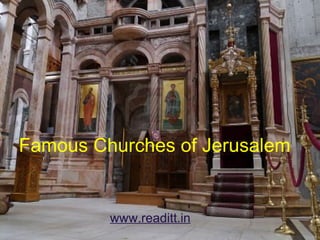 Famous Churches of Jerusalem www.readitt.in 