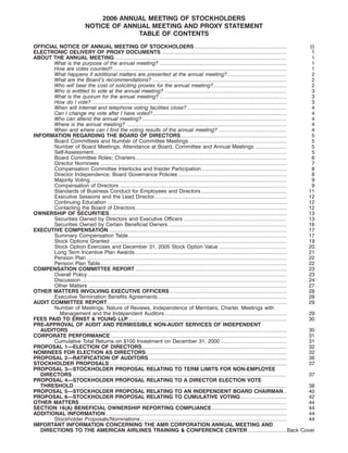 2006 ANNUAL MEETING OF STOCKHOLDERS
NOTICE OF ANNUAL MEETING AND PROXY STATEMENT
TABLE OF CONTENTS
OFFICIAL NOTICE OF ANNUAL MEETING OF STOCKHOLDERS ..................................................... (i)
ELECTRONIC DELIVERY OF PROXY DOCUMENTS ........................................................................ 1
ABOUT THE ANNUAL MEETING................................................................................................... 1
What is the purpose of the annual meeting? ......................................................................... 1
How are votes counted?.................................................................................................... 1
What happens if additional matters are presented at the annual meeting?.................................. 2
What are the Board’s recommendations? ............................................................................. 2
Who will bear the cost of soliciting proxies for the annual meeting?.......................................... 2
Who is entitled to vote at the annual meeting? ...................................................................... 3
What is the quorum for the annual meeting? ......................................................................... 3
How do I vote? ................................................................................................................ 3
When will Internet and telephone voting facilities close? ......................................................... 4
Can I change my vote after I have voted?............................................................................. 4
Who can attend the annual meeting? ................................................................................... 4
Where is the annual meeting? ............................................................................................ 4
When and where can I find the voting results of the annual meeting? ....................................... 4
INFORMATION REGARDING THE BOARD OF DIRECTORS............................................................. 5
Board Committees and Number of Committee Meetings ........................................................ 5
Number of Board Meetings; Attendance at Board, Committee and Annual Meetings .................. 5
Self-Assessment............................................................................................................... 5
Board Committee Roles; Charters....................................................................................... 6
Director Nominees ........................................................................................................... 7
Compensation Committee Interlocks and Insider Participation................................................. 8
Director Independence; Board Governance Policies .............................................................. 8
Majority Voting................................................................................................................. 9
Compensation of Directors ................................................................................................ 9
Standards of Business Conduct for Employees and Directors ................................................. 11
Executive Sessions and the Lead Director............................................................................ 12
Continuing Education ....................................................................................................... 12
Contacting the Board of Directors....................................................................................... 12
OWNERSHIP OF SECURITIES...................................................................................................... 13
Securities Owned by Directors and Executive Officers ........................................................... 13
Securities Owned by Certain Beneficial Owners .................................................................... 16
EXECUTIVE COMPENSATION ...................................................................................................... 17
Summary Compensation Table........................................................................................... 17
Stock Options Granted ..................................................................................................... 19
Stock Option Exercises and December 31, 2005 Stock Option Value ....................................... 20
Long Term Incentive Plan Awards ....................................................................................... 21
Pension Plan ................................................................................................................... 22
Pension Plan Table........................................................................................................... 22
COMPENSATION COMMITTEE REPORT ....................................................................................... 23
Overall Policy .................................................................................................................. 23
Discussion ...................................................................................................................... 24
Other Matters .................................................................................................................. 27
OTHER MATTERS INVOLVING EXECUTIVE OFFICERS ................................................................... 28
Executive Termination Benefits Agreements.......................................................................... 28
AUDIT COMMITTEE REPORT....................................................................................................... 29
Number of Meetings, Nature of Reviews, Independence of Members, Charter, Meetings with
Management and the Independent Auditors ...................................................................... 29
FEES PAID TO ERNST & YOUNG LLP........................................................................................... 30
PRE-APPROVAL OF AUDIT AND PERMISSIBLE NON-AUDIT SERVICES OF INDEPENDENT
AUDITORS ............................................................................................................................. 30
CORPORATE PERFORMANCE ..................................................................................................... 31
Cumulative Total Returns on $100 Investment on December 31, 2000 ...................................... 31
PROPOSAL 1—ELECTION OF DIRECTORS................................................................................... 32
NOMINEES FOR ELECTION AS DIRECTORS................................................................................. 32
PROPOSAL 2—RATIFICATION OF AUDITORS ............................................................................... 36
STOCKHOLDER PROPOSALS...................................................................................................... 37
PROPOSAL 3—STOCKHOLDER PROPOSAL RELATING TO TERM LIMITS FOR NON-EMPLOYEE
DIRECTORS ........................................................................................................................... 37
PROPOSAL 4—STOCKHOLDER PROPOSAL RELATING TO A DIRECTOR ELECTION VOTE
THRESHOLD .......................................................................................................................... 38
PROPOSAL 5—STOCKHOLDER PROPOSAL RELATING TO AN INDEPENDENT BOARD CHAIRMAN.. 40
PROPOSAL 6—STOCKHOLDER PROPOSAL RELATING TO CUMULATIVE VOTING .......................... 42
OTHER MATTERS ....................................................................................................................... 44
SECTION 16(A) BENEFICIAL OWNERSHIP REPORTING COMPLIANCE........................................... 44
ADDITIONAL INFORMATION ........................................................................................................ 44
Stockholder Proposals/Nominations .................................................................................... 44
IMPORTANT INFORMATION CONCERNING THE AMR CORPORATION ANNUAL MEETING AND
DIRECTIONS TO THE AMERICAN AIRLINES TRAINING & CONFERENCE CENTER ......................Back Cover
 