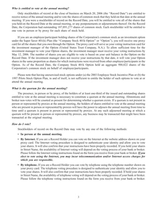 Who is entitled to vote at the annual meeting?
Only stockholders of record at the close of business on March 20, 2006 (the ‘‘Record Date’’) are entitled to
receive notice of the annual meeting and to vote the shares of common stock that they held on that date at the annual
meeting. If you were a stockholder of record on the Record Date, you will be entitled to vote all of the shares that
you held on the Record Date at the annual meeting, or any postponements or adjournments thereof. On the Record
Date, the Corporation had outstanding 187,891,277 shares of common stock. Each stockholder will be entitled to
one vote in person or by proxy for each share of stock held.
If you are an employee/participant holding shares of the Corporation’s common stock as an investment option
under the $uper $aver 401(k) Plan (the ‘‘Company Stock 401k Option’’ or ‘‘Option’’), you will receive one proxy
card for all the shares that you own through the Option. The proxy card will serve as your voting instruction card for
the investment manager of the Option (United States Trust Company, N.A.). To allow sufficient time for the
investment manager to vote your Option shares, the investment manager must receive your voting instructions by
May 12, 2006. The number of shares you are eligible to vote is based on your unit balance in the Option on the
Record Date. If the investment manager does not receive your instructions by that date, it will vote your Option
shares in the same proportion as shares for which instructions were received from other employee/participants in the
Option. As of the Record Date, the Company Stock 401k Option held an aggregate 988,822 shares of the
Corporation’s common stock on behalf of employee/participants.
Please note that having unexercised stock options under (a) the 2003 Employee Stock Incentive Plan or (b) the
1997 Pilots Stock Option Plan, in and of itself, is not sufficient to entitle the holder of such options to vote at or
attend the annual meeting.
What is the quorum for the annual meeting?
The presence, in person or by proxy, of the holders of at least one-third of the issued and outstanding shares
entitled to vote at the annual meeting is necessary to constitute a quorum at the annual meeting. Abstentions and
broker non-votes will be counted as present for determining whether a quorum exists. If a quorum is not present in
person or represented by proxies at the annual meeting, the holders of shares entitled to vote at the annual meeting
who are present in person or represented by proxies will have the power to adjourn the annual meeting from time to
time until a quorum is present in person or represented by proxies. At any such adjourned meeting at which a
quorum will be present in person or represented by proxies, any business may be transacted that might have been
transacted at the original meeting.
How do I vote?
Stockholders of record on the Record Date may vote by any one of the following methods:
• In person at the annual meeting.
• By Internet. If you are a Record Holder you can vote on the Internet at the website address shown on your
proxy card. The Internet voting procedure is designed to authenticate your identity and allow you to vote
your shares. It will also confirm that your instructions have been properly recorded. If you hold your shares
in Street Name, the availability of Internet voting will depend on the voting process of your bank or broker.
Please follow the Internet voting instructions found on the form you receive from your bank or broker. If you
elect to vote using the Internet, you may incur telecommunication and/or Internet access charges for
which you are responsible.
• By telephone. If you are a Record Holder you can vote by telephone using the telephone number shown on
your proxy card. The telephone voting procedure is designed to authenticate your identity and allow you to
vote your shares. It will also confirm that your instructions have been properly recorded. If hold your shares
in Street Name, the availability of telephone voting will depend on the voting process of your bank or broker.
Please follow the telephone voting instructions found on the form you receive from your bank or broker.
3
 